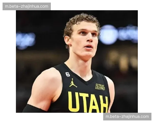 爵士进攻效率118.0排名第七 马尔卡宁核心地位稳固但战绩不佳